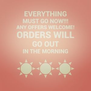 Wanting to get rid of everything!